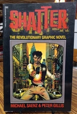 Shatter The Revolutionary Graphic Novel Micheal Saenz Peter Gills 1988 Sci-Fi
