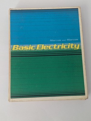 Basic Electricity Hardcover Book ~ W., Marcus, Abraham Marcus