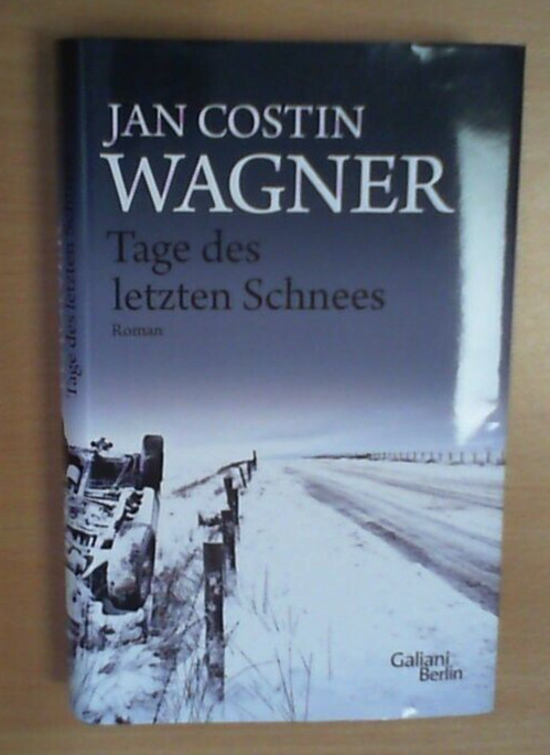 Jan Costin Wagner - Tage des letzten Schnees (Zustand sehr Gut)