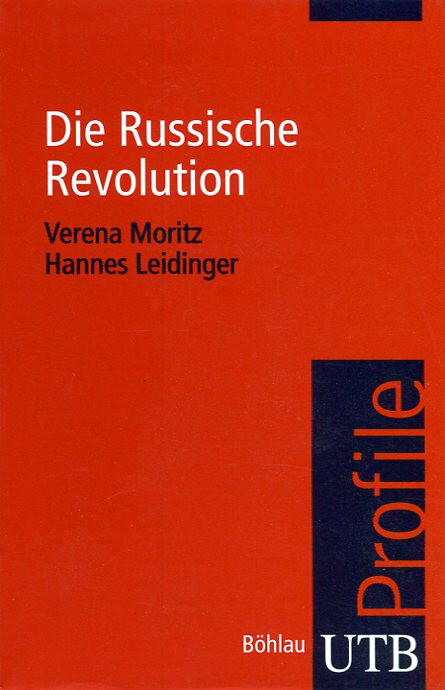 Verena Moritz: Die Russische Revolution (utb Profile, Band 3490) - Bild 2