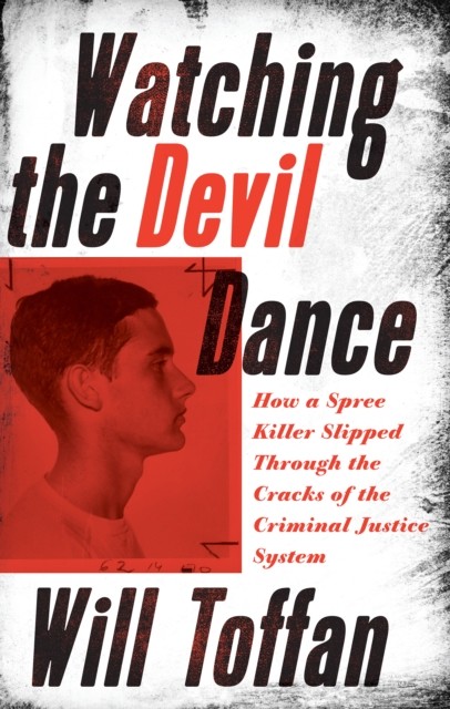 Watching the Devil Dance by William Toffan (Paperback Book)