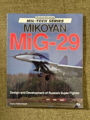 Mikoyan MiG-29 Mil-Tech Series Hans Halberstadt Motorbooks 1992 Softcover