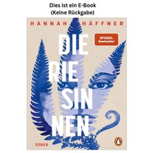 Die Riesinnen: Roman - »Wüst, wild, bewegen...