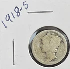 1918-S  10C Mercury Dime  *90% Silver*  #1848