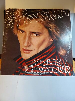 ROD STEWART - FOOLISH BEHAVIOUR - 1980 WB VG+ R41