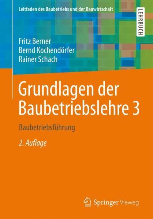 Thumbnail - Grundlagen Der Baubetriebslehre 3 | Baubetriebsführung | Fritz Berner