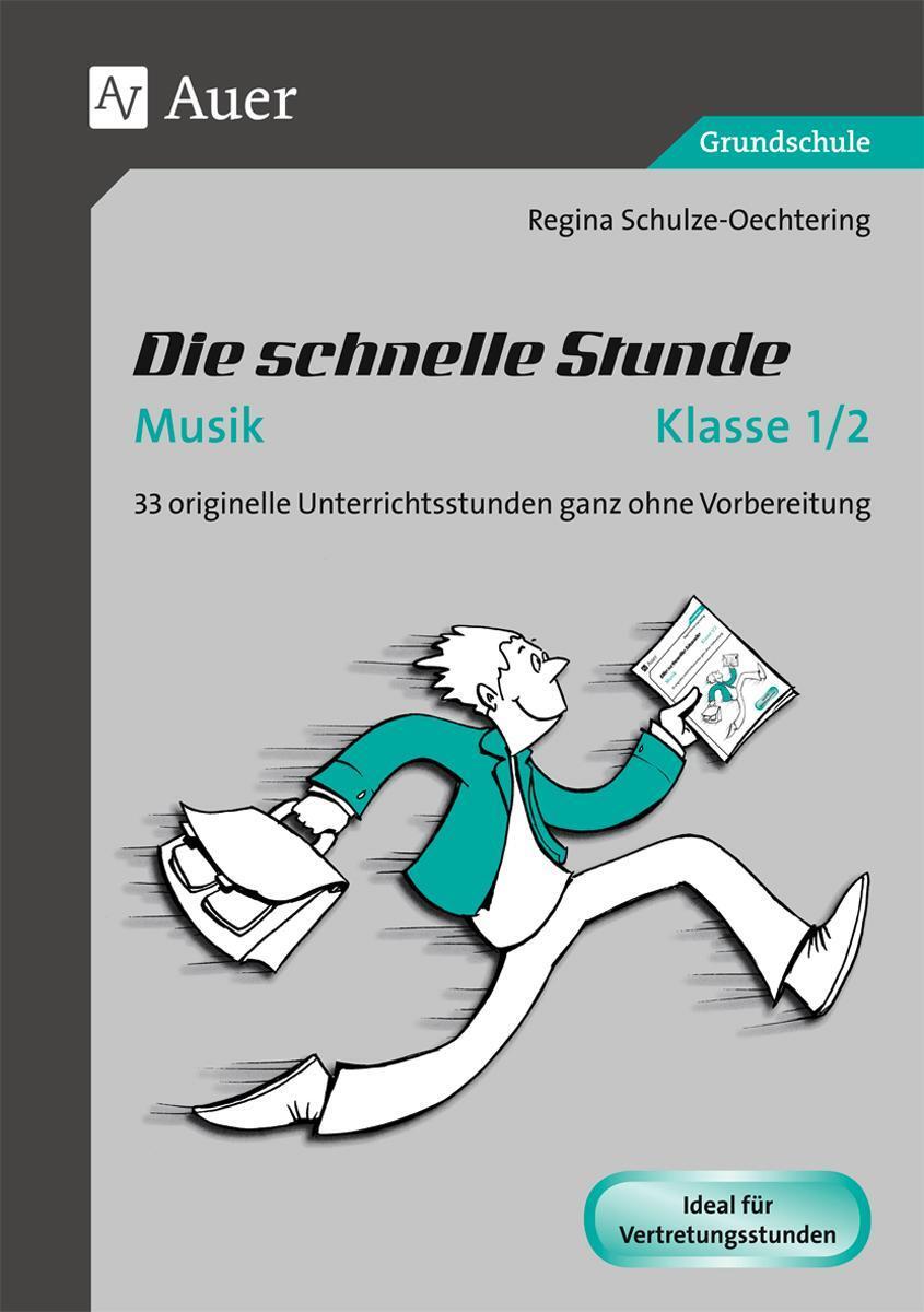 Thumbnail - Die Schnelle Stunde Musik Klasse 1-2 Regina Schulze-oechte ...