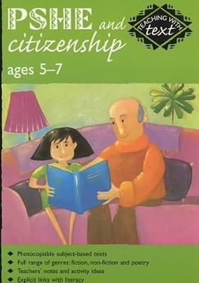 PSHE and Citizenship 5-7 Years (Teaching with Text S.), Goddard, Gillian & Barbe