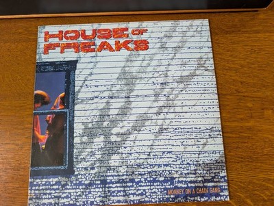 House Of Freaks    Monkey On A Chain Gang  /  Rhino