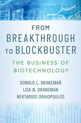 From Breakthrough to Blockbuster | The Business of Biotechnology | Buch | 2022