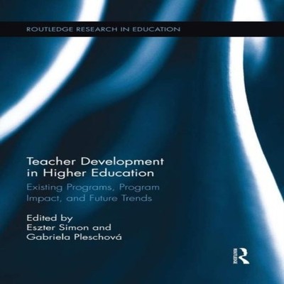 Teacher Development in Higher Education Existing Programs Program