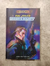 Kal Jerico: Necromunda Sinners Bounty by Josh Reynolds Black Library Hardcover