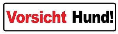 Vorsicht Hund! - Warnschild Hinweisschild Türschild 300x90mm