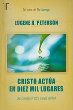 Cristo Actùa En Diez Mil Lugares by Peterson, Eugene
