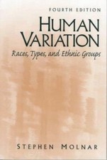 Human Variation: Races, Types, and Ethnic Gro...