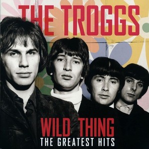 Troggs Wild Thing | eBay