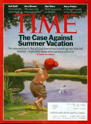 2010 Time Magazine: The Case Against Summer Vacation