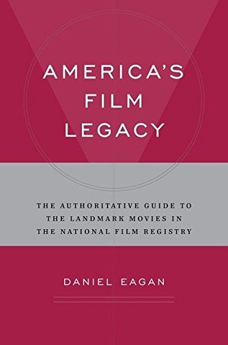 America's Film Legacy: A Guide to the Library o. Eagan<|