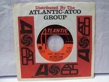 45 RPM  THE SOUL CLAN  Soul Meeting  1968 Atlantic   Funk, Soul  EX!