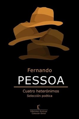 Fernando PESSOA: Cuatro heter?nimos. Selecci?n po?tica by Evelio Traba Paperback