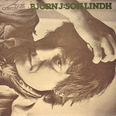 Björn J:Son Lindh - To Be Continued (Vinyl LP - 1981 - UK - Original)