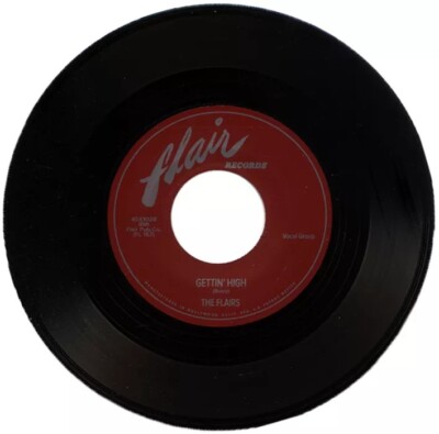 45Re  THE FLAIRS   ''Gettin' High / Love Me Girl''  Fantastic R&B DooWop Dancer  