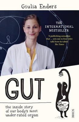 Gut: the inside story of our body's most under-rate by Enders, Giulia 1922247960