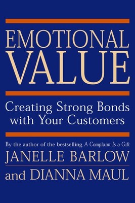 Emotional Value Creating Strong Bonds with Your Customers