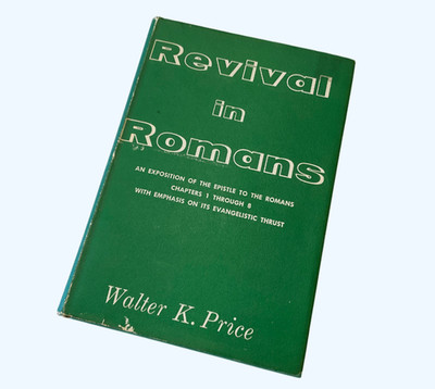 Romans Ch 1-8 Commentary by Walter Price Hardcover 1962