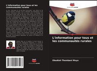 L'information Pour Tous Et Les CommunautéS Rurales Obadiah Thembani Moyo Buch