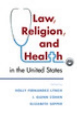 Law, Religion, and Health in the United States Lynch Cohen Sepper Hardback