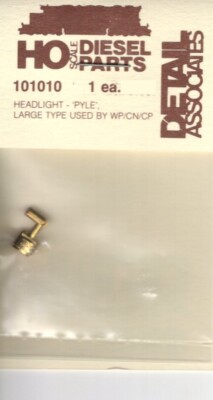 HO Scale Detail Associates 101010 Headlight - ''Pyle'' Large Type Used by WP/CN/CP