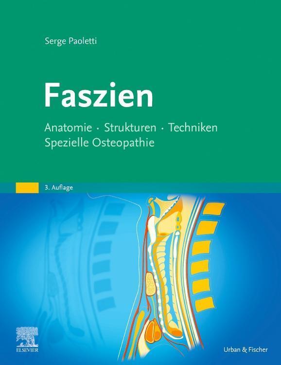 Faszien | Anatomie, Strukturen, Techniken, Spezielle Osteopathie | Paoletti
