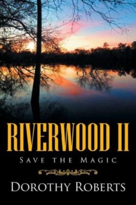 Riverwood Ii: Save The Magic