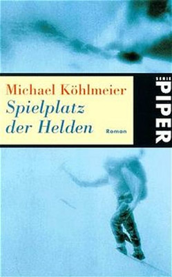 Spielplatz der Helden. Roman