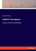 Captains Courageous Rudyard Kipling