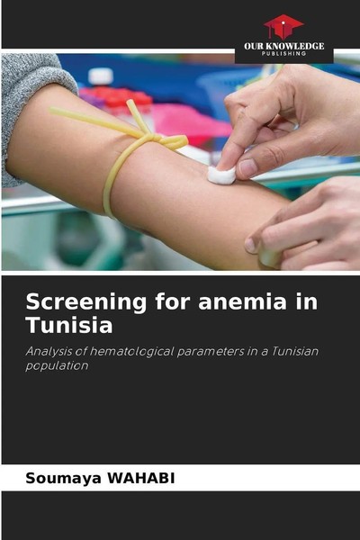 Soumaya Wahabi | Screening For Anemia In Tunisia | Taschenbuch | Englisch (2025)-image