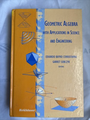 Geometric Algebra with Applications in Science and Engineering-AZeb38