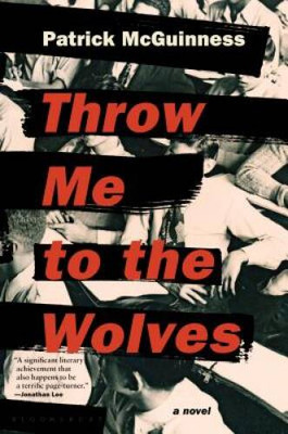 Throw Me to the Wolves - Hardcover By McGuinness, Patrick - VERY GOOD