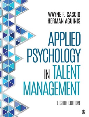 Applied Psychology in Talent Management | Wayne F. Cascio, Herman Aguinis