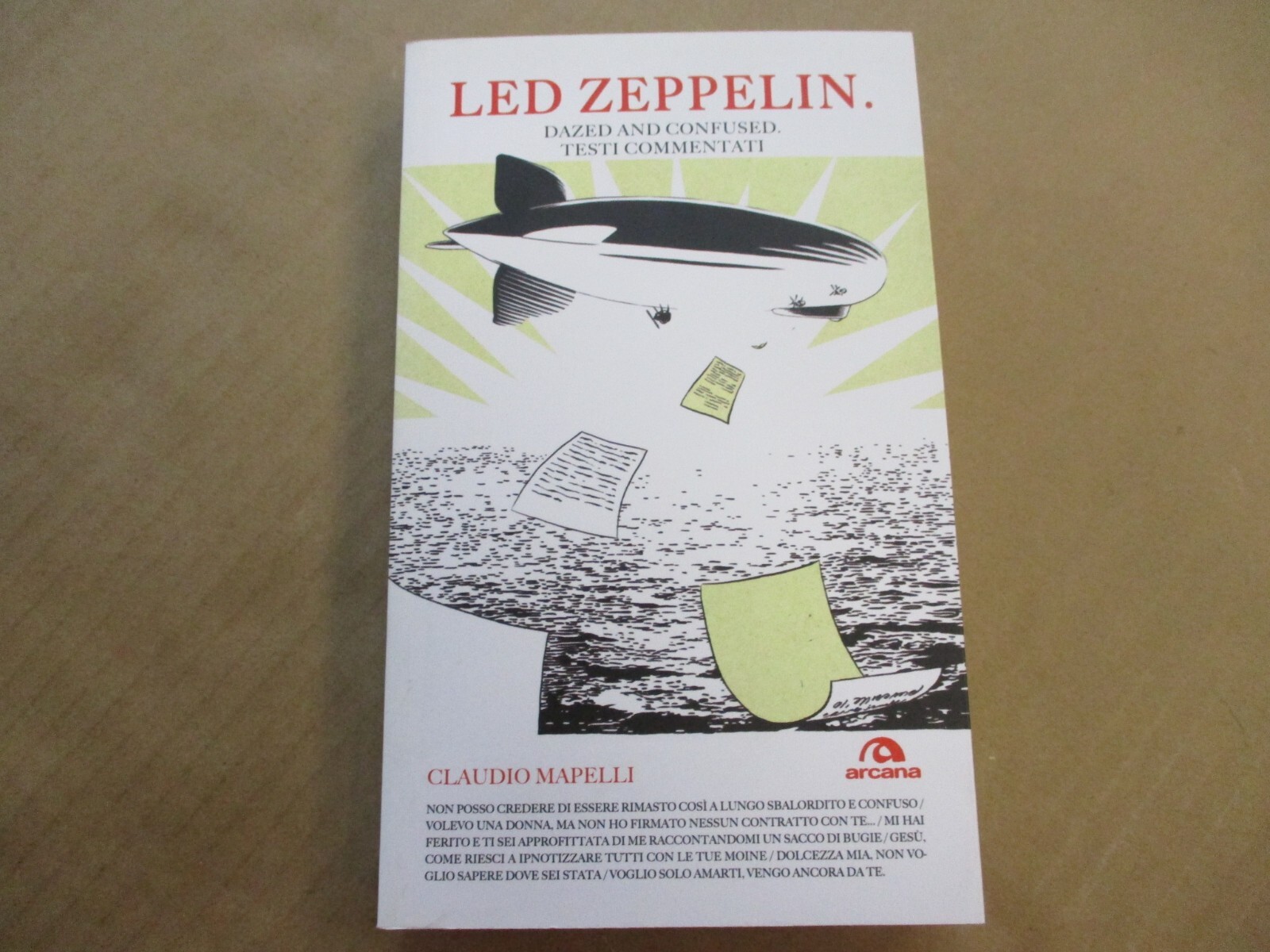 LED ZEPPELIN - DAZED AND CONFUSED TESTI COMMENTATI - LIBRO ARCANA NUOVO