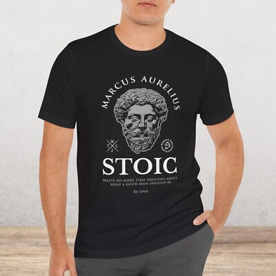 Marcus Aurelius Quote  Good Man  Stoicism T-Shirt