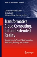 Transformative Cloud Computing, IoT and Extended Reality - 9783032035530