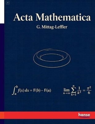 Acta Mathematica by G. Mittag-Leffler Paperback Book