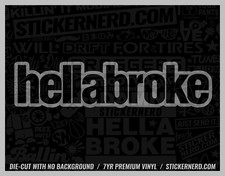 Hellabroke Sticker - Broke Car Decals - Funny Window Decal Jdm Hella Stickers