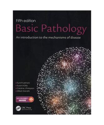 Basic Pathology: An introduction to the mechanisms of disease, Sunil R. 