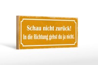 Holzschild Spruch 27X10 Cm Schau Nicht ZurüCk Geschenk Deko Schild Wooden Sign