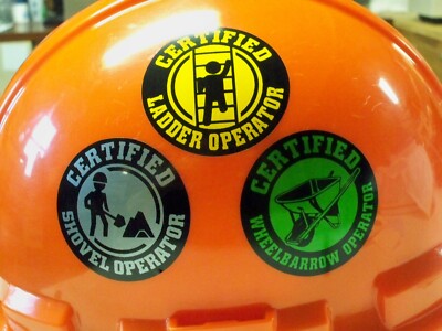 3 Hard Hat Stickers Cert. Ladder Shovel Wheelbarrow Funny Bump Cap Helmet Decals