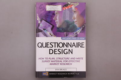 147926 Ian Brace QUESTIONNAIRE DESIGN How to plan, structure and write Englisch