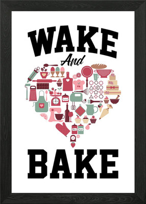 Aufwachen und Backen Backen - Lustiges Backen Gerahmtes Wandbild Poster Leinwandbild Bild